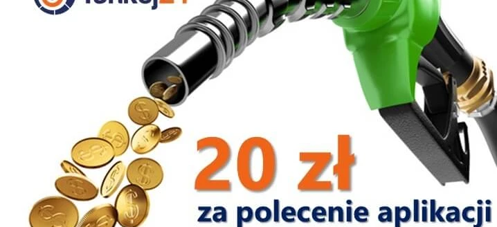 Zatankuj naładowanie z Tankuj24! Otrzymaj 20 zł za polecenie aplikacji na najbliższej stacji paliw. Benzyna, dystrybutor paliwa, Tankuj24.