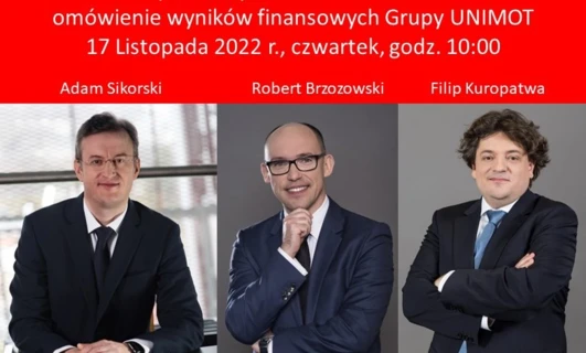 Grupa profesjonalistów w strojach formalnych, w tym garniturach i okularach, przygotowuje się do dyskusji na temat wyników finansowych. Dołącz do nas 17 listopada 2022 roku o godzinie 10:00 na rozmowę na temat wyników finansowych Grupy UNIMOT. Adam Sikorski, Robert Brzozowski, SDOP i Filip Kuropatwa będą obecni.