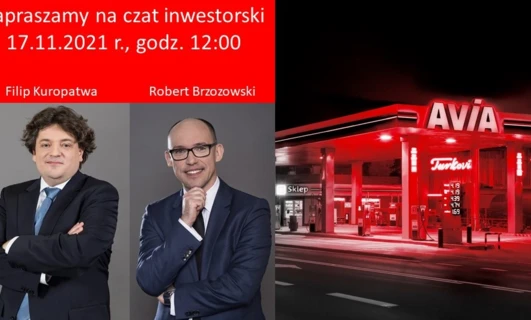 Dołącz do nas na czat dla inwestorów 17.11.2021 o godzinie 12:00 z Filipem Kuropatwą i Robertem Brzozowskim na stacji paliw AVIA. Z logo reklamowym.